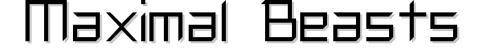 Maximal Beasts font